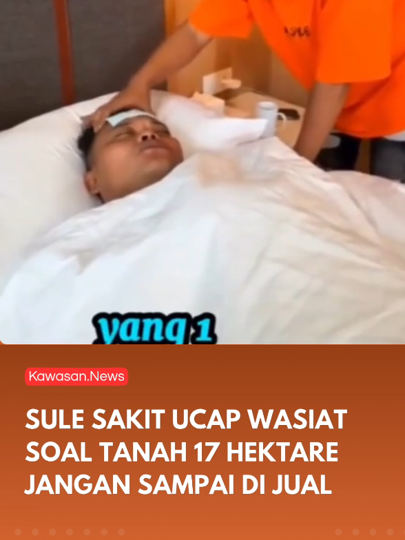 Sule Ucap Wasiat Soal Tanah 17 Hektare Endingnya Bikin Syokk!!..... #kawasannews #sule 