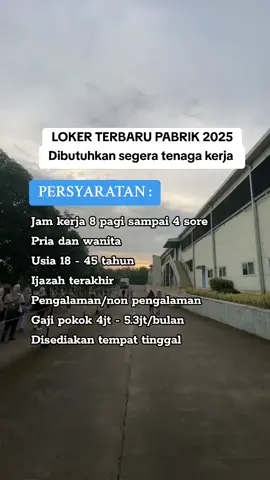 info loker terbaru 2025 #infoloker #loker #lowongankerja #lokerpabrik #lokerterbaru 