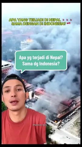 Apa yang terjadi di Nepal sama dengan apa yang terjadi di Indonesia?? Bahas singkat soal penyebab demostrasi di Nepal yang berakibat terbakarnya berbagai gedung dan rumah pejabat Nepal, dan berhasil membuat Perdana Mentri Nepal mengundurkan diri, serta para pejabat Nepal berlarian menyelamatkan diri dari amukan massa.  . . #dhyonleestory #dhyonlee #indonesia #nepal #nepalese #demo #demonepal #demontrasi #fyp #viral #nepalitiktok #fy 