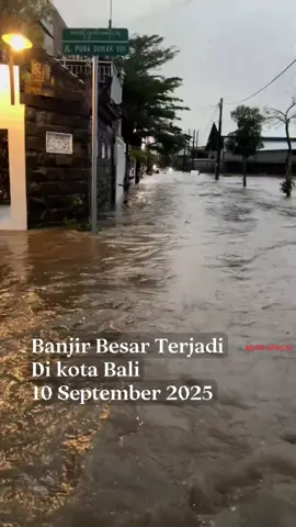 Kondisi Bali Banjir 10 September 2025 #bali #banjir #beritahariiniviral #banjirbalihariini #fyp  Kota Denpasar Bali Indonesia Mengalami Banjir Besar Yang Terjadi Pada Tanggal 10 September 2025, Mengakibatkan Banyak Kerusakan Yang Terjadi 