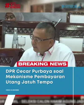 Menteri Keuangan Purbaya Yudhi Sadewa dicecar terkait mekanisme pembayaran utang jatuh tempo sebanyak Rp1.300 Triliun beserta bunganya oleh Komisi XI DPR RI. Baca terus investor.id dan dapatkan berita ekonomi terkini dari program Investor Daily di Beritasatu TV. #Investordaily #KemenkeuRI #PurbayaYudhiSadewa #DPRRI #SaatnyaIndonesiaBerbenah