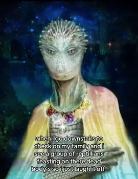 #anunnaki #reptillianshapeshifters #astralprojection #schizoposting #scary 