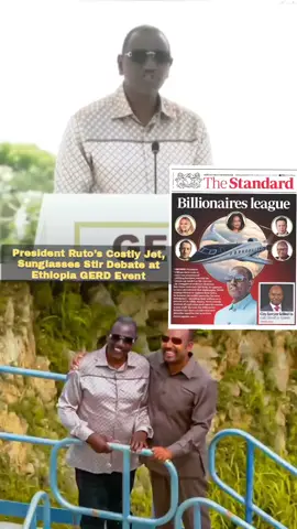 President William Ruto's KSh 167,000 Cartier sunglasses and  A KSh 10-14 million Gulfstream GV jet charter  Sparked controversy during his Ethiopia visit  For the GERD inauguration on September 9, 2025.  While touring with PM Abiy Ahmed,  The lavish accessories and travel choice drew criticism  For extravagance amid Kenya’s economic struggles,  Overshadowing talks on regional cooperation. TRUTH BE TOLD 🇰🇪