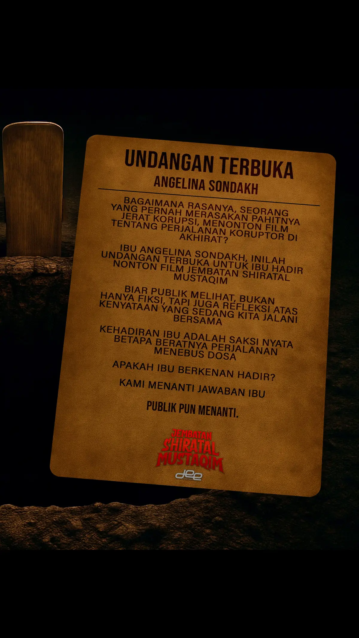 UNDANGAN TERBUKA  untuk Ibu Angelina Sondakh @angelinasondakh09  Bagaimana rasanya menonton film tentang koruptor di akhirat setelah pernah merasakannya di dunia? Sebuah pengingat bahwa setiap dosa akan ditagih Kehadiran Ibu bukan sekadar formalitas. Tapi refleksi Kami tunggu jawaban Ibu. #JembatanShiratalMustaqim#UndanganTerbuka#Refleksi#Korupsi#FilmIndonesia#Hisab#fyp#foryou#foryoupage#viral#trending#tiktokindo#explore#xyzbca#Korupsi#Koruptor#Suararakyat#DeeCompany 