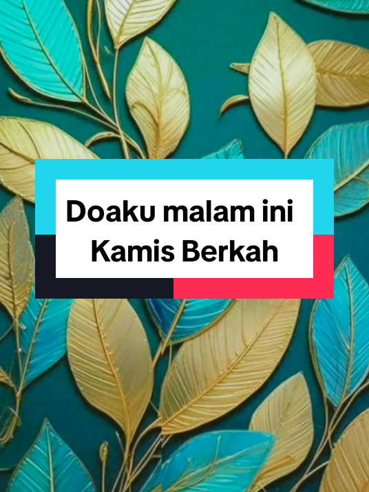 #assalamualaikum 🙏#doakumalamini #kamisberkah #bismillahfypシ #CapCut 