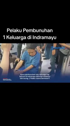 #pembunuh #keluarga #indramayu #fyp 