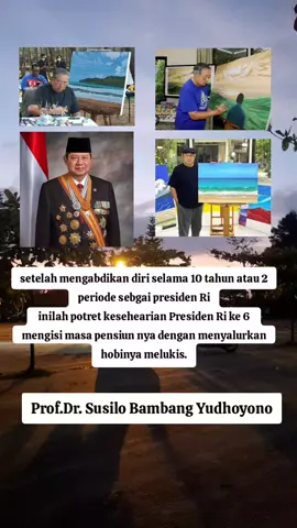 presiden ke 6 sang pelukis.  #indonesia🇮🇩  #susilobambangyudoyono  #demokrat  #senilukis  #fyppppppppppppppppppppppp 