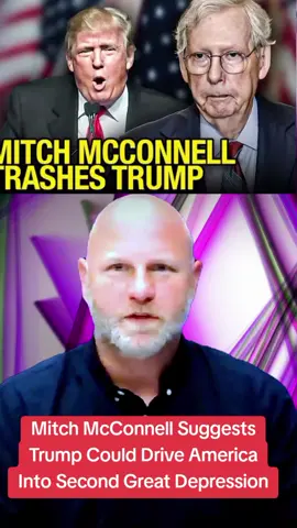 Mitch McConnell Suggests Trump Could Drive America Into Second Great Depression#2025 