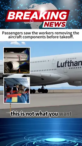 Passengers saw the workers removing the aircraft components before takeoff #breakingnews #news #foryou #fypシ #tiktok 