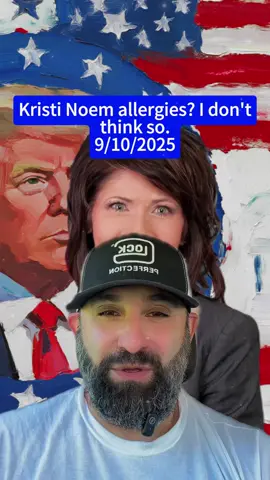 What they’re not telling you about Kristi Noem  hospitalization. #d#dhsk#kristinoema#allergiest#truth#f#fyps#sharev#viralv#viralvideo #fyp #foryou #foryoupage #fypシ #tiktok #storytime #tiktok #viral #greenscreen #green screen
 
