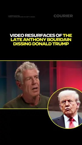 This old video of the late Anthony Bourdain dissing Trump is going viral.