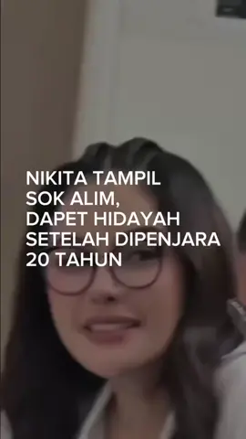 Nikita tampil sok alim, dapet hidayah setelah dipenjara 20 tahun.  #NM #NikitaMirzani 