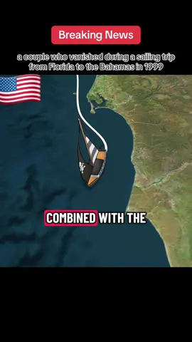 a couple who vanished during a sailing trip from Florida to the Bahamas in 1999. #breakingnews #usa🇺🇸 #viralvideo 