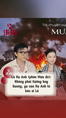 Lê Hạ Anh (phim Mưa đỏ): Không phải Cường hay Quang, gu của Hạ Anh là bác sĩ Lê #8saigon  #phimmuado #diadaomattroitrongbongtoi #phimdiadao #huavivan