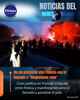 🔴#URGENTE | MULTITUDINARIA PROTESTA EN FRANCIA  Crisis política en Francia: Choques entre Policía y manifestantes ante el llamado a paralizar el país. Manifestantes y agentes de la Policía francesa han protagonizado choques este miércoles en el marco de la jornada de protestas convocadas por el colectivo 'Bloqueemos todo', que llama a paralizar el país en medio de la crisis política que vive Francia.  Por su parte, el Gobierno ha desplegado 80.000 policías ante el temor a que las manifestaciones puedan llegar a congregar hasta 100.000 personas. 