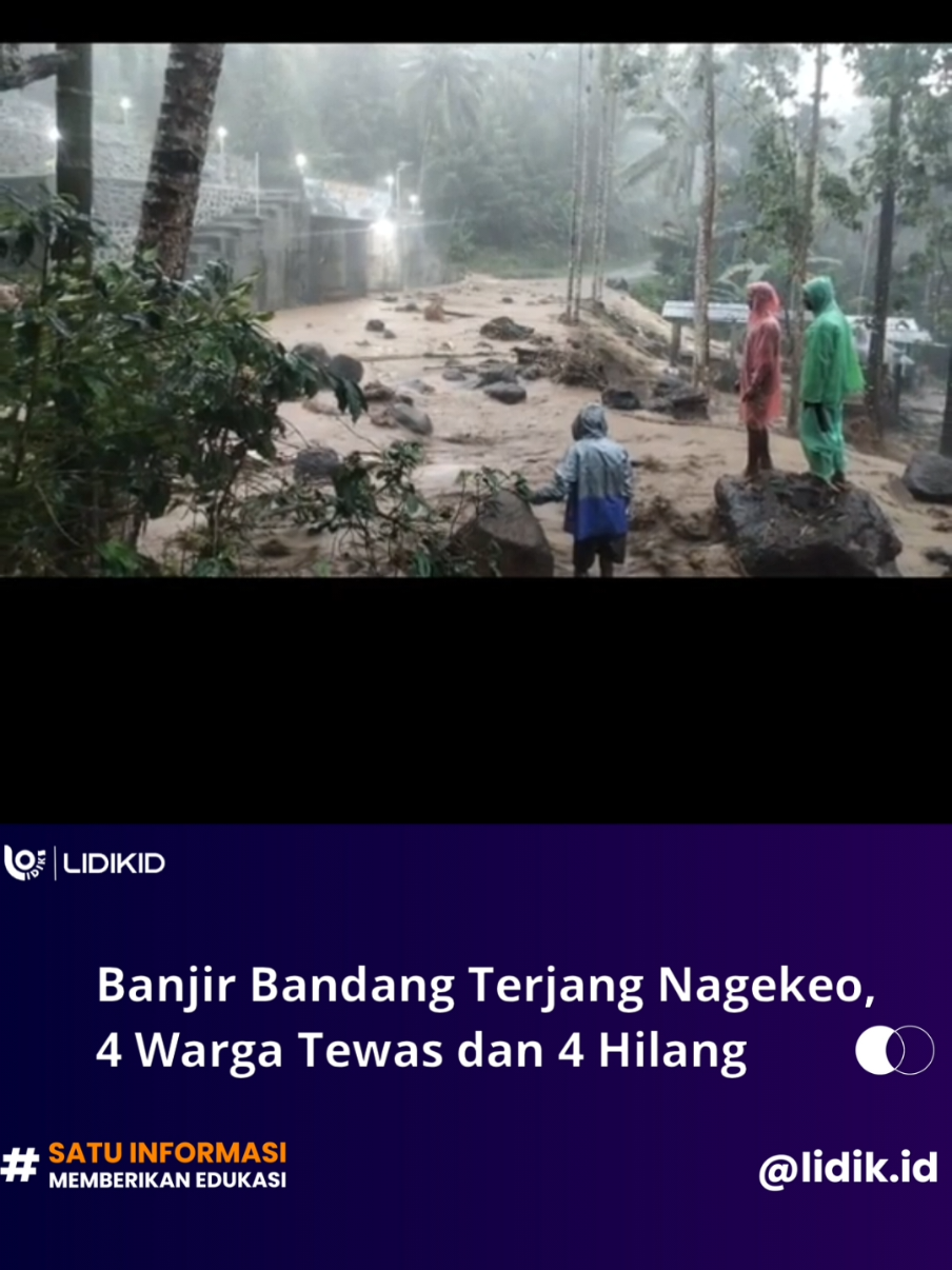 Lidik.id, Nagekeo, NTT – Banjir bandang melanda Kabupaten Nagekeo, Nusa Tenggara Timur (NTT), dan menewaskan sedikitnya empat orang. Badan Nasional Penanggulangan Bencana (BNPB) menyebut masih ada empat warga yang dinyatakan hilang hingga Rabu (10/9/2025). “Terdapat empat korban jiwa meninggal dunia dan masih ada empat orang korban yang dinyatakan hilang dan saat ini masih dalam proses pencarian,” kata Kepala Pusat Data, Informasi, dan Komunikasi Kebencanaan BNPB, Abdul Muhari, kepada wartawan. Data sementara per pukul 07.00 WIB mencatat 30 warga harus mengungsi. Sebanyak 18 desa juga dilaporkan terdampak bencana tersebut. “Daerah terdampak ini merupakan daerah ketinggian sehingga ada beberapa desa yang hingga saat ini masih terisolir,” ujar Abdul. BNPB bersama Pemerintah Provinsi NTT telah mengirimkan bantuan darurat, termasuk selimut, matras, dan peralatan memasak bagi warga. Bantuan disebut akan terus ditambah seiring kebutuhan di lapangan. Banjir bandang terjadi pada Senin (8/9/2025). Saat awal kejadian, tiga orang dilaporkan meninggal dunia dan empat orang hilang. Namun, jumlah korban tewas bertambah menjadi empat orang seiring dengan proses evakuasi. #banjirbadang #nagekeo #ntt #viral 