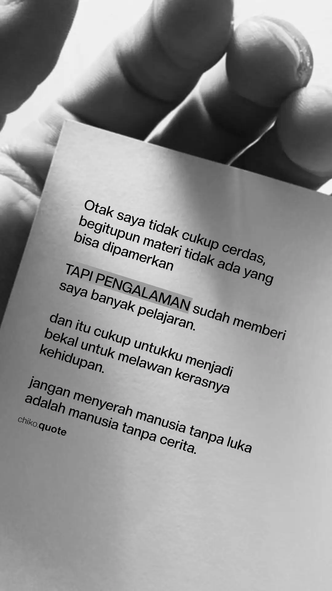 semua pengalaman sudah banyak aku jadikan pelajaran. 