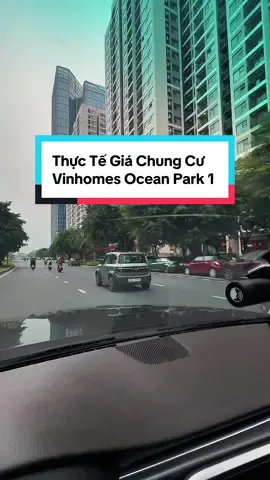 Thực Tế Giá Chung Cư Vihomes Ocean Park 1 #oceancity #masterise #masterilakeside #masteritrinitysquare #masterispringbay #mastericoloa #masterisehomes #masterilumiere #masterisehomes #masteribayfront #Bayfornt #chungcuvinhomesoceanpark #oceanpark 