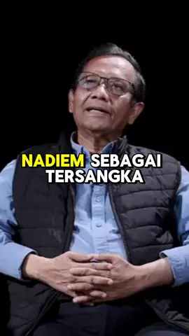 Terungkap! Alasan Hukum Nadiem Makarim Jadi Tersangka