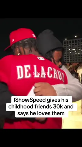 IShowSpeed gives his childhood friends 30k and says he loves them @IShowSpeed #ishowspeed #ishowspeedclipz #streamer #fyp #foryou 