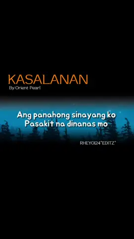 Kasalanan-By: Orient Pearl  #songwithlyrics  #TikTokPromote  #songclip  #viralsong  #fypシ゚ 