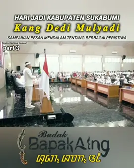 HARI JADI KABUPATEN SUKABUMI  KDM SAMPAIKAN PESAN MENDALAM TENTANG BERBAGAI PERISTIWA #kdm #kangdedimulyadi #dedimulyadi 
