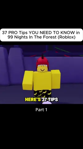 37 PRO Tips YOU NEED TO KNOW in 99 Nights In The Forest (Roblox) #99nightsintheforest #roblox #99nightsintheforestroblox #robloxsurvival #robloxtips 