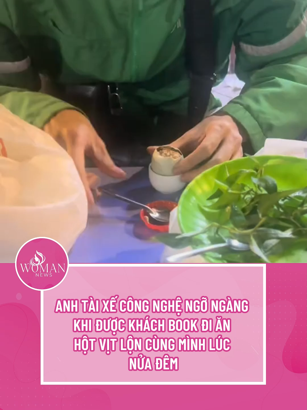 ANH TÀI XẾ CÔNG NGHỆ NGỠ NGÀNG KHI ĐƯỢC KHÁCH BOOK ĐI ĂN HỘT VỊT LỘN CÙNG MÌNH LÚC NỬA ĐÊM #tiktoknews #womannews #tiktokgiaitri🔥