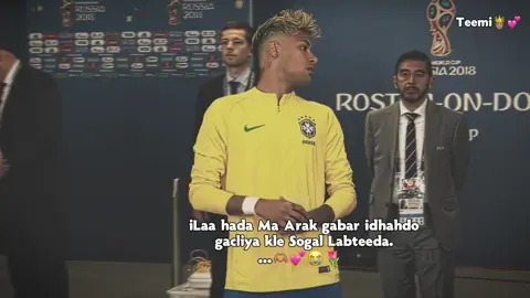 Maxa galabsadey gabdho😭💔 #Teemi #viewsproblem #neymar #viral #Teemi 
