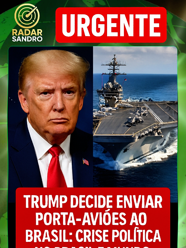 Trump e Porta-Aviões: Crise Política no Brasil e Mundo!#crisebrasileua  #trumpvslula  #bolsonarojulgamento  #portaavioesnobrasil  #politicaexplosiva 