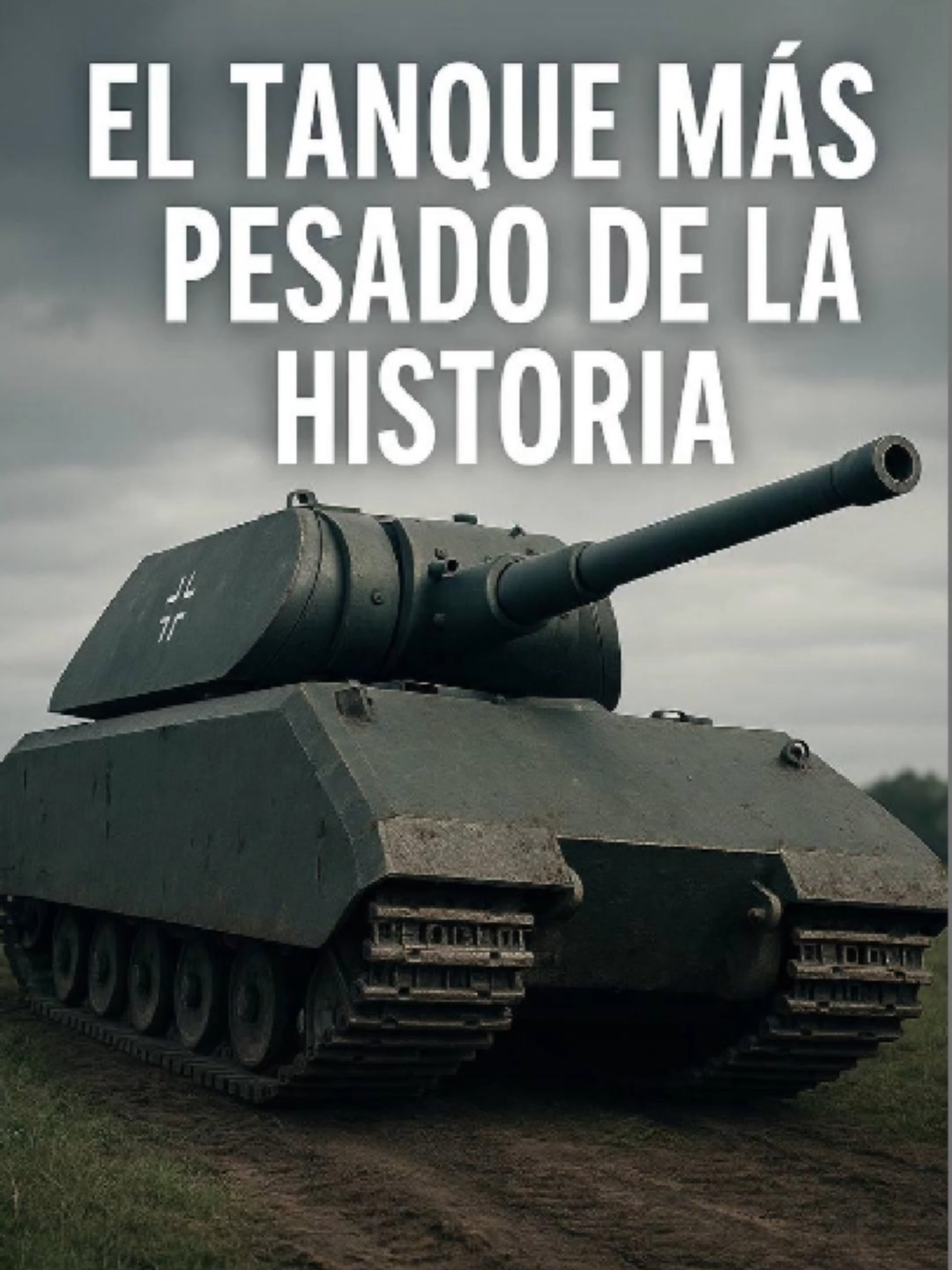 El tanque más pesado de la historia