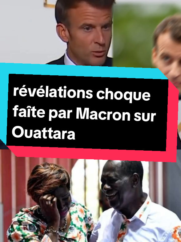 révélations choque faîte par Macron sur Ouattara #cotedivoire🇨🇮225 #abidjan225🇨🇮 #tiktokcotedivoire🇨🇮 #africa #africantiktok 