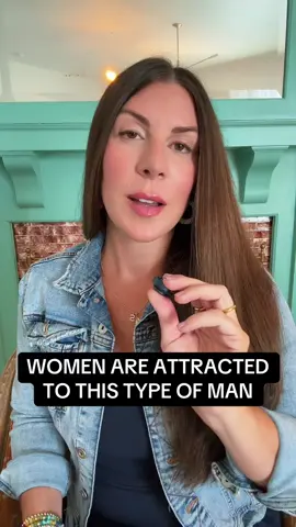 Women are attracted to this type of man