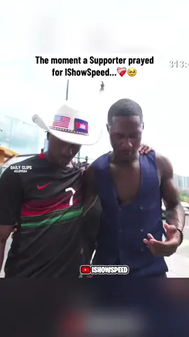 Supporter prays for IShowSpeed…❤️‍🩹🥹                    | Daily Clips | #ishowspeed #fyp #speed 