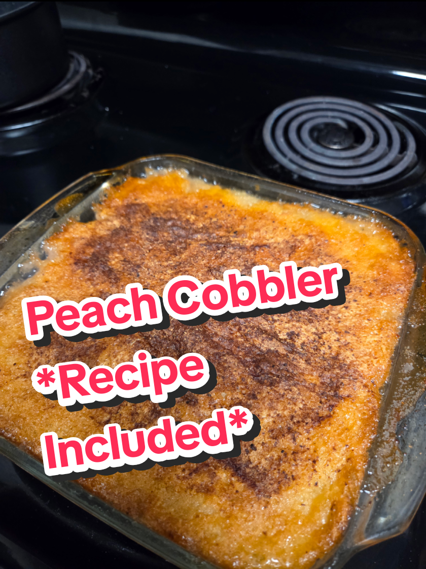 Peach Cobbler 🍑🩷 Recipe: 4-5 peaches (peeled or unpeeled) 3/4 cup sugar 1/4 tsp salt Batter: 6 tbsp butter 1 cup flour 1 cup sugar 2 tsp baking powder  1/4 tsp salt 3/4 cup milk Ground cinnamon In a pot over medium hit add the sliced peaches, 1/4 tsp salt, and 3/4 cup of sugar, heat and mix until the sugar has dissolved and the peaches natural juices have come out, remove from the heat and set aside for now Preheat oven for 350º and add 6tbs butter to your baking dish and place in oven while it preheats, take out of oven after butter melts Add 1 cup flour, 1 cup sugar, 2tsp baking powder, 1/4tsp salt, and 3/4 cup of milk to a bowl and whisk to combine, pour batter over butter in the baking dish then top when the peach mixture and make sure everything is in an even layer, top with a generous amount of cinnamon and place in oven for 35-40 minutes Serve warm with some vanilla ice cream and store any leftovers covered tightly in the fridge for up to 3 or 4 days! #bakingrecipe #peachcobbler #peaches #baking #fyp 