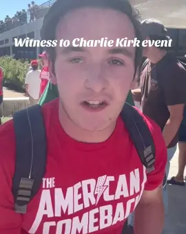 Witness to Charlie Kirk event. . #charliekirk #breakingnews #fyp #shooter #foryoupage 