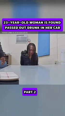 23-Year-Old Woman is Found Passed Out Drunk in Her Car #police #cops #foryoupage #bodycamfiles #crime 