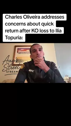 Charles Oliveira addresses concerns about quick return after KO loss to Ilia Topuria: 