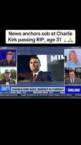 News anchors sob at Charlie Kirk passing RIP, age 31 🧎‍➡️🙏 #charlie #kirk #charliekirk #turningpoint #turningpointusa #trump #trumpsupporters #donaldtrump #fyp #foryou #foryoupage #foryourpage #fypシ #maga #trending #viral #omg #wow #facts #news #breakingnews #breaking #liberal #democrat #conservative #republican Donald Trump MAGA