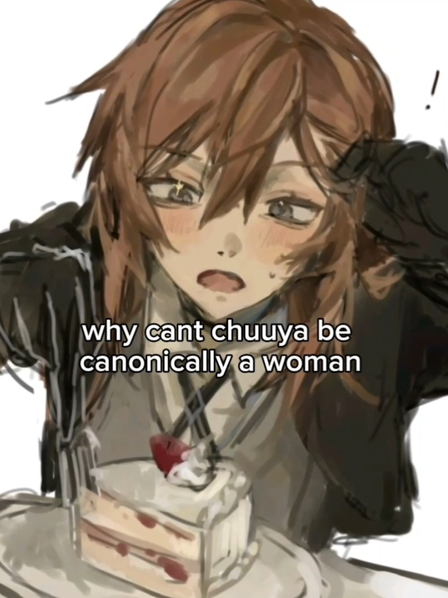 Imagine bsd as Chuuya woman,btw im the first fan of femchuuya!! #chuuyanakahara #chuuya #bungoustraydogs #fyp #xyzbca 