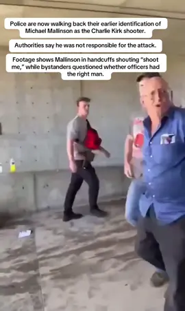 #Police are now walking back their earlier identification of Michael Mallinson as the #Charlie #Kirk shooter. Authorities say he was not responsible for the attack. Footage shows Mallinson in handcuffs shouting “shoot me,” while bystanders questioned whether officers had the right man. #charliekirk 