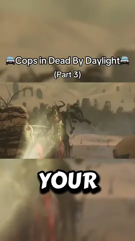 If cops were in Dead by Daylight (part 3) #dbd #deadbydaylight #dbdtiktok #dbdfyp #fyp 