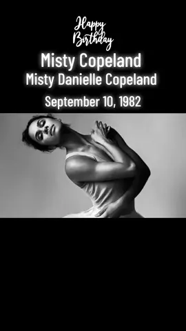 On This Day:  September 10, 1982, Misty Copeland, American ballerina (1st African American Principal Dancer at American Ballet Theatre), born in Kansas City Missouri.  #mistycopeland #onthisday #onthisdayinmusic #onthisdayinmusichistory 