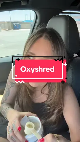 Oxyshred #oxyshred #TikTokShopCreatorPicks #preworkout #preworky #preworkoutreview 