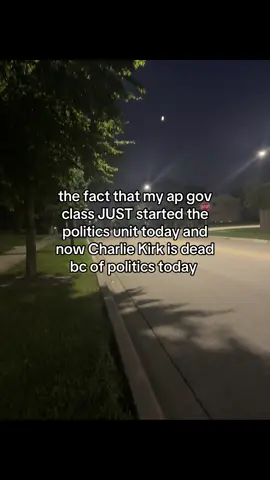 the timing is crazy I js know my teacher (who follows the news everyday) is gonna talk abt this tmr #fyp #trending #foryoupage #charliekirk #foryou #fypシ゚viral #foryour #fypage #xyzbca #viral #foryourpage #foru #fypシ #politics 