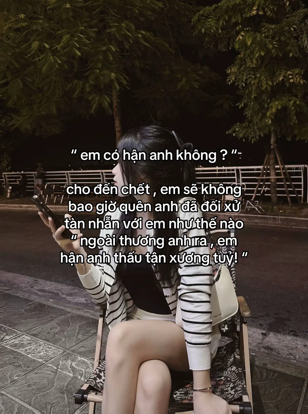 “ ngoài thương anh ra , em hận anh thấu tận xương tuỷ !” #xuhuongtiktok #xuhuong2025 #fyp 