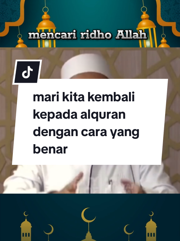 mari kita kembali kepada alquran dengan cara yang benar #dakwahislami #nasehatdiri #tiktokviral #fyp 