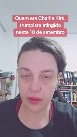 Quem era Charlie Kirk, influenciador trumpista atingido nesta quarta-feira, 10/09. #noticias #politica 