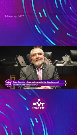 Adán Augusto no tiene relación directa con caso Requena: FGR