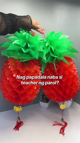 nag padala naba ng parol si teacher? #pineapplelanterns  #parolpineapple #christmas #parol #lanterns 